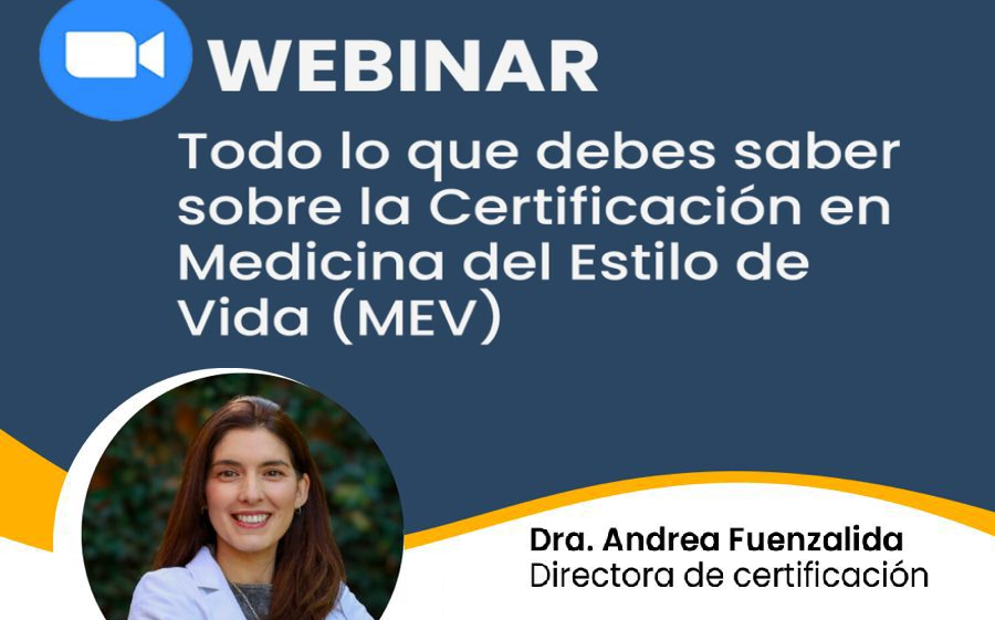 Webinar abordó la Certificación en Medicina del Estilo de Vida, incluyendo beneficios y nuevas modalidades de pago