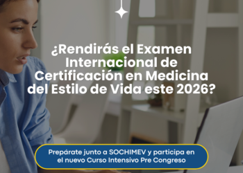 SOCHIMEV realizará curso intensivo gratuito para preparar el examen internacional de Medicina del Estilo de Vida